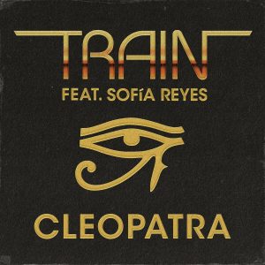 Train Ft Sofia Reyes – Cleopatra
